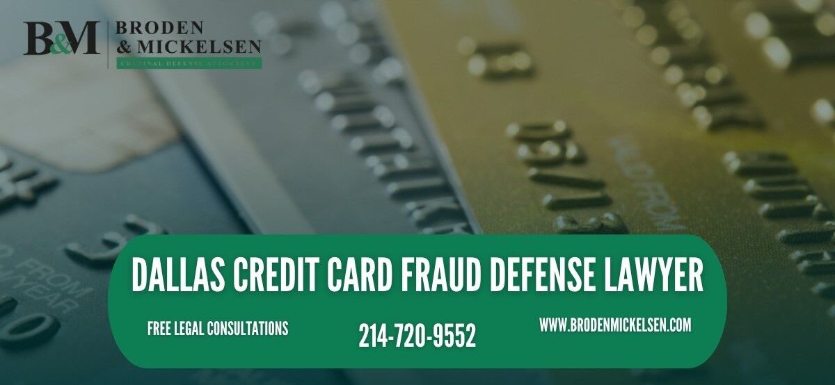 Dallas Credit Card Fraud Defense Lawyer